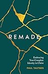 Remade: Embracing...