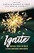 Ignite: Read the Bible Like Never Before (New Edition)