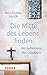Die Mitte des Lebens finden: Im Geheimnis des Glaubens (German Edition)