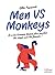 Men vs monkey: Et si les hommes étaient plus proches des singes que des femmes ? (Bien-être - Psy t. 31565) (French Edition)