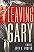 Leaving Gary