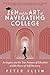 Zen and the Art of Navigating College by Peter Klein
