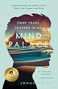 Four Years Trapped in My Mind Palace