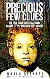 Precious Few Clues: The True Crime Investigation of Kansas City's "Precious Doe" Murder