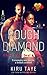 Rough Diamond 2 by Kiru Taye