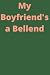 My Boyfriends A Bellend: Ba...