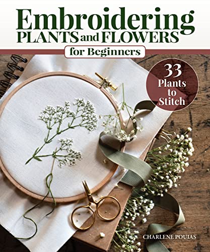 Embroidering Plants and Flowers for Beginners: 33 Plants to Stitch Patterns (Paperback)