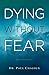 Dying Without Fear