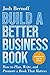 Build a Better Business Book: How to Plan, Write, and Promote a Book That Matters. A Comprehensive Guide for Authors