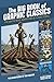 The Big Book of Graphic Classics: Five Graphic Novel Adaptations of Classic Stories (Graphic Revolve: Common Core Editions)