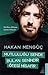 Mutluluğu Sende Bulan Senindir Ötesi Misafir by Hakan Mengüç