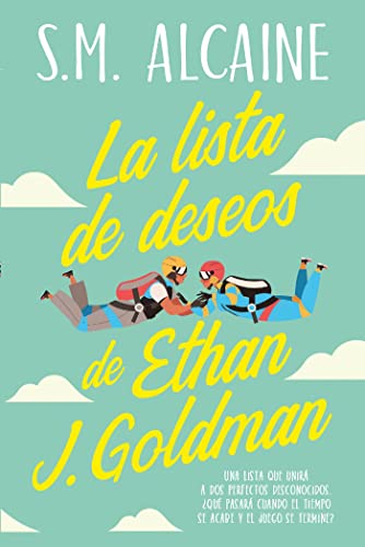 La lista de deseos de Ethan J. Goldman (Kindle Edition)