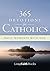 365 Devotions for Catholics by Creative Communications for...