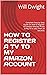 HOW TO REGISTER A TV TO MY ...