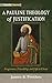 A Pauline Theology of Justification by James B Prothro