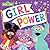 Girl Power: Celebrate All Y...