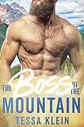 The Boss of the Mountain (Mountain Men of Whispering Winds, #2) 