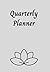 Quarterly Planner: UNDATED monthly weekly daily notes pages