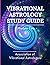 Vibrational Astrology Study...