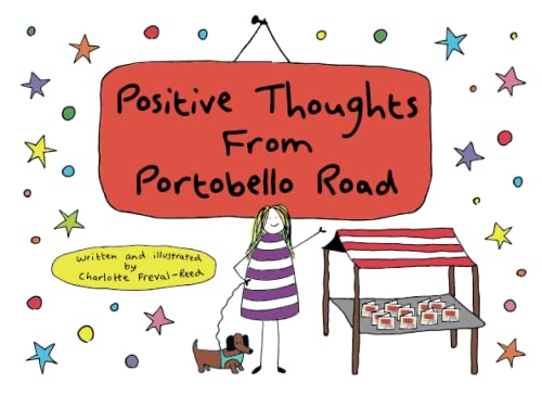 Positive Thoughts From Portobello Road (Paperback)