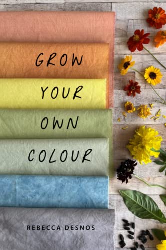 Grow Your Own Colour (Paperback)