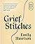 Grief Stitches