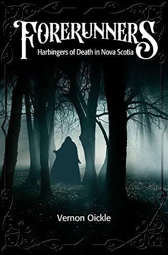 Forerunners: Harbingers of Death in Nova Scotia (Paperback)