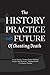 The History, Practice, and ...