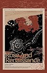 Rose and Renaissance#2 by Zhichu