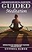 Guided Meditation: Learn Mi...