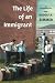 The Life of an Immigrant