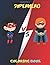 SuperHero Coloring Book: super hero coloring books , Characters inspiring 100 pages 8,5x11in