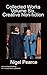 Collected Works Volume Six, Creative Non-fiction by Nigel Pearce