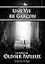 UNE VIE DE GARCON by Olivier Papleux