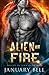 Alien on Fire (Bound by Fire #1)