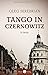 Tango in Czernowitz by Oleg Serebrian