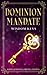 Dominion Mandate: Wisdom Keys