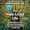 The Well-Lived Life by Gladys McGarey The Well-Lived Life by Gladys McGarey