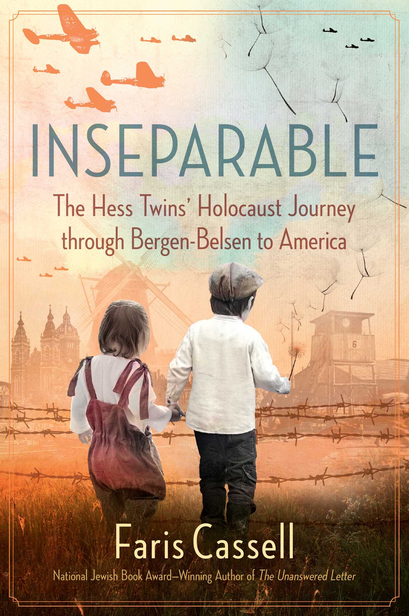 Inseparable: The Hess Twins' Holocaust Journey through Bergen-Belsen to America (Hardcover)