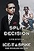 Split Decision: Life Stories
