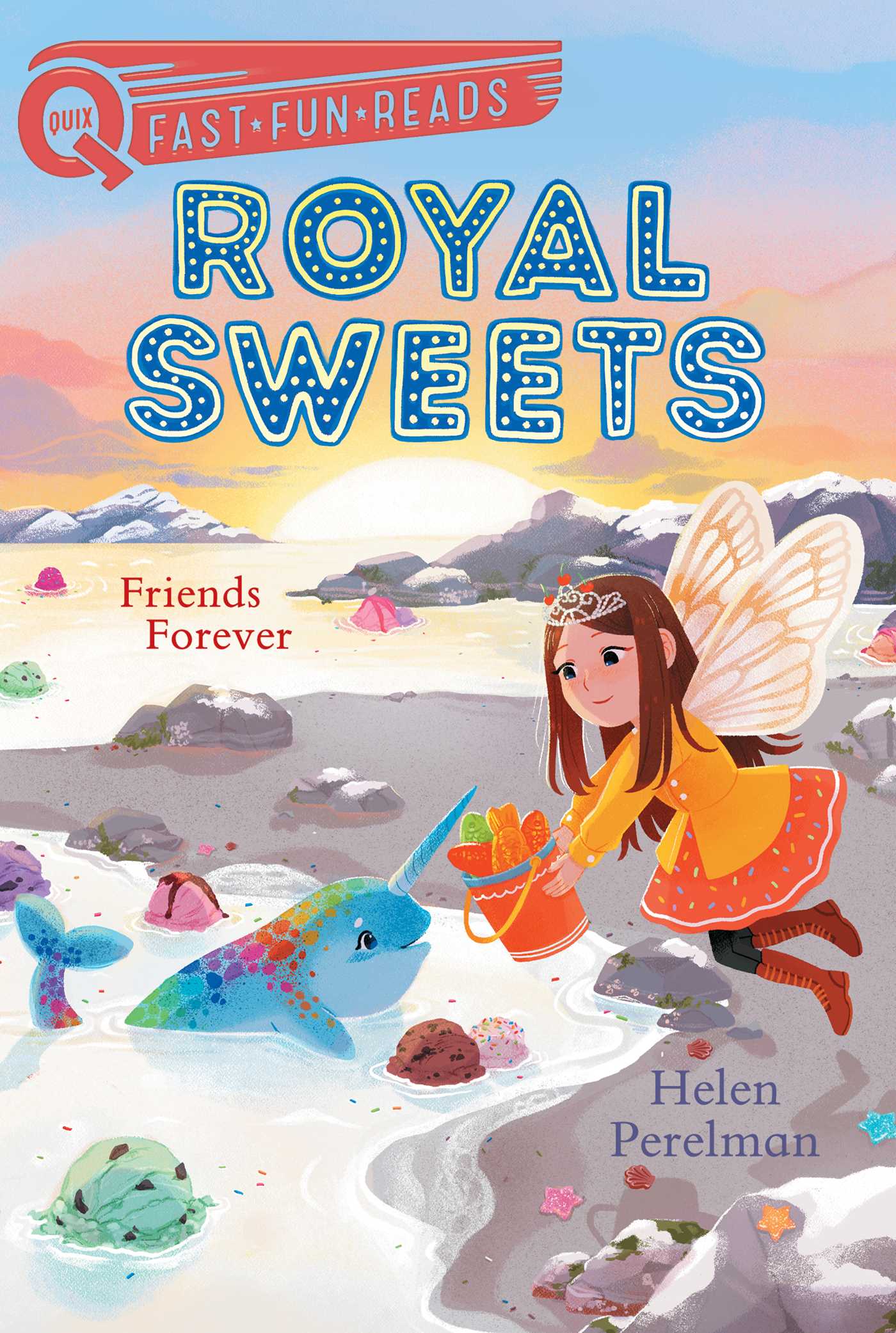 Friends Forever: A QUIX Book (8) (Royal Sweets)