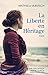 La liberté en héritage