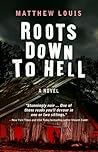 Roots Down to Hell Roots Down to Hell