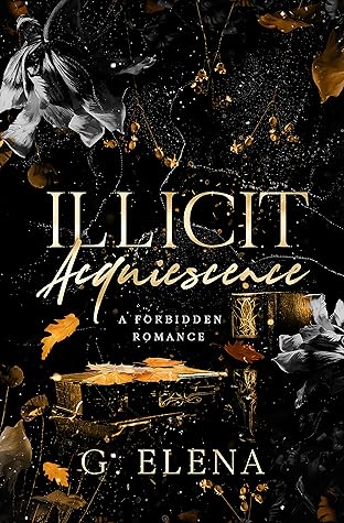 Illicit Acquiescence: A Forbidden Romance