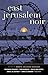 East Jerusalem Noir (Akashic Noir)