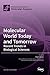 Molecular World Today and Tomorrow: Recent Trends in Biological Sciences