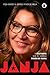 Janja: A militante que se t...
