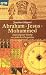 Abraham, Jesus, Mohammed. Interreligiöser Dialog aus jüdische... by Jonathan Magonet