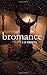 Bromance (1 & 2) - Baseado ...