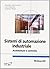 Sistemi di automazione industriale: Architetture e controllo (Italian Edition)